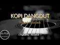 Download Lagu KOPI DANGDUT - Fahmi Shahab | Karaoke Gitar Akustik + Lyrics