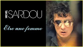 michel sardou etre une femme audio officiel 
