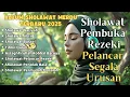 Download Lagu SHOLAWAT NABI MUSTAJAB PENARIK REZEKI | SHOLAWAT JIBRIL, NARIYAH, BADAR KUMPULAN SHOLAWAT TERBAIK
