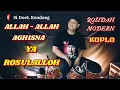 Download Lagu ALLAH - ALLAH AGHISNA YA ROSULALLAH Versi KOPLO ( QASIDAH MODERN )