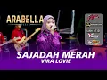 Download Lagu ARABELLA MUSIC RELIGI - SAJADAH MERAH - VIRA LOVIE - PEMUDA SUDO WETAN - DHEHAN PRO AUDIO WAHYUMEDIA