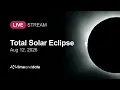 LIVE Total Solar Eclipse - August 12 2026