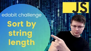 Edabit - Sort by String Length