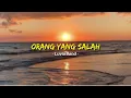 Download Lagu Luvia Band - Orang Yang Salah (Speed Up, Reverb)