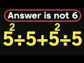 5 5 5 5 Most people get this order of operations wrong PEMDAS rules question