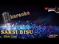 Lagu SAKSI BISU KARAOKE - DUNI ZAEN