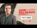 Lagu SEM MEIAS PALAVRAS SEGUNDA EDIÇÃO AO VIVO 19.11.2025