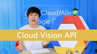 Ep 2 What is Cloud Vision API