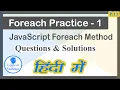 Javascript forEach method practice questions part - 1 Hindi