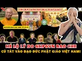 Download Lagu SỐC: Hé Lộ Lý Do GHPGVN Bao Che Thầy TỪ – Cú Tát Vào Đạo Đức Phật Giáo Việt Nam?
