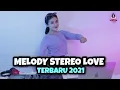 Download Lagu DJ MELODY STEREO LOVE SLOW TIKTOK (DJ IMUT REMIX)