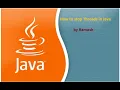 JAVA FAQ 78 How to stop threads in Java