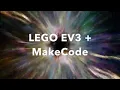 LEGO EV3 MakeCode Getting Started