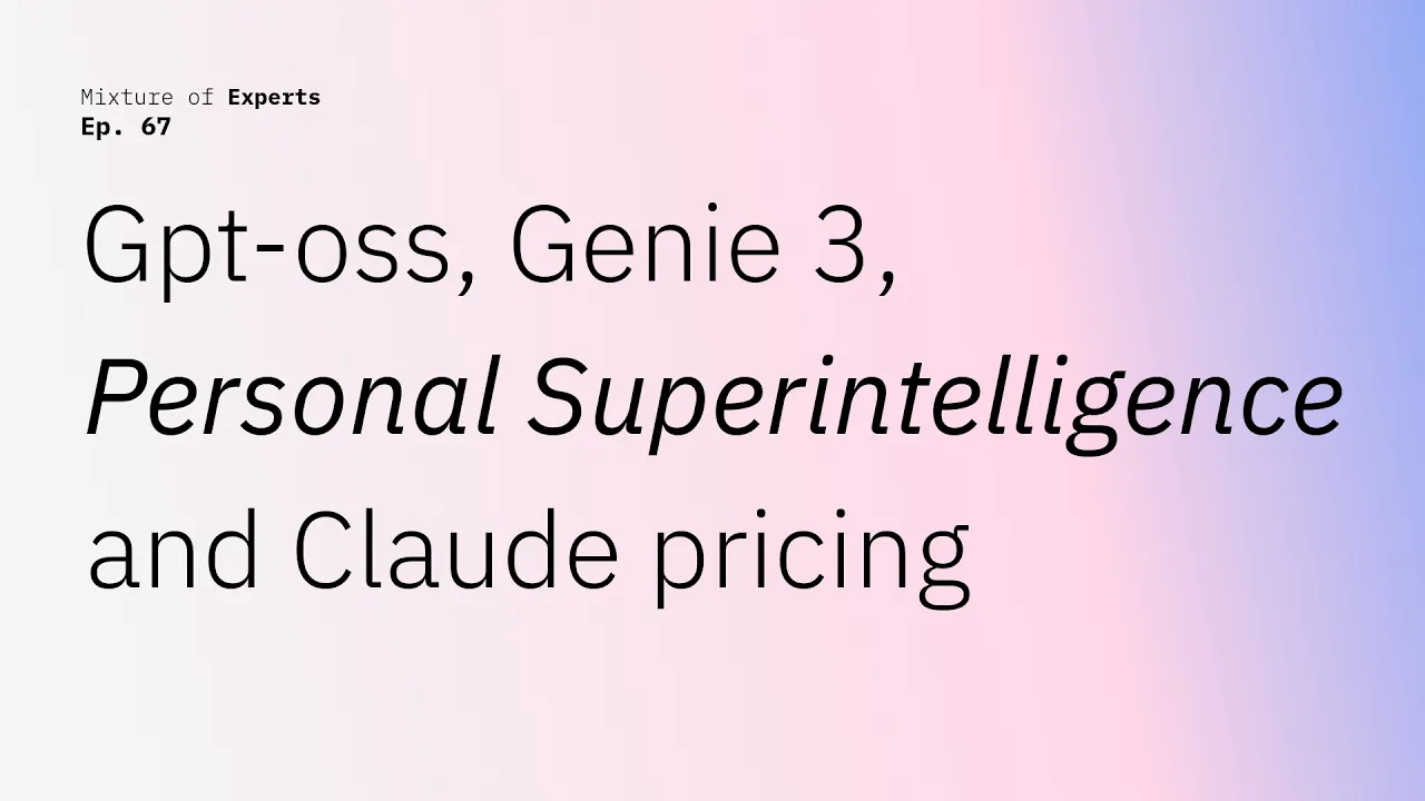 Poster for Gpt-oss, Genie 3, Personal Superintelligence and Claude pricing