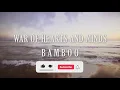 Bamboo - War of Hearts and Minds (Official Lyric Video)