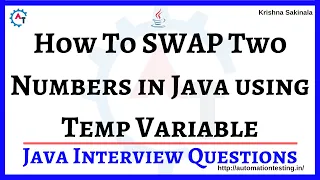 7 How to SWAP Two Numbers in Java Using Temp Variable Using Third Variable Java Interview Questions