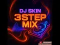 Download Lagu Dj SkiN - 3Step Mix(2025)