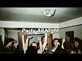 Party All Night - Honey Singh [ Slowed Reverb ]