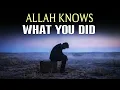 Lagu ALLAH KNOWS WHAT YOU DID