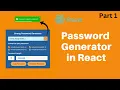 Build a Strong Password Generator with React Part 1 React JS Tutorial for Beginner Coding Power