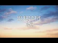 100 bad days - AJR