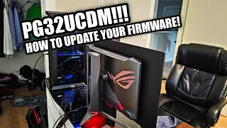 ASUS ROG SWIFT PG32UCDM HOW TO UPDATE YOUR FIRMWARE TO THE LATEST VERSION