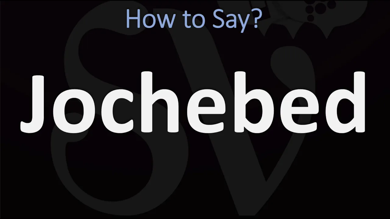 How to Pronounce Jochebed? (CORRECTLY)