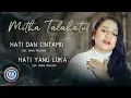 Download Lagu Mitha Talahatu - HATI DAN CINTAMU \u0026 HATI YANG LUKA ( Official Lyric Video )