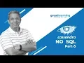 Intro to NO SQL - Cassandra Tutorial Why the name Cassandra Part 5 Great Learning
