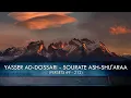 Download Lagu YASSER AD-DOSSARI - SOURATE ASH-SHUR'ARAA (versets 69 - 212)
