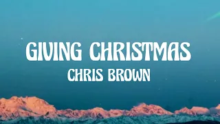 Chris Brown - Giving Christmas (Letra Lyrics)