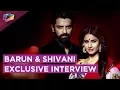 Lagu Barun \u0026 Shivani Open Up About The Bashing From Fans | Iss Pyaar Ko Kya Naam Doon? | Star Plus