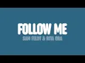 Lagu Sam Feldt \u0026 Rita Ora - Follow Me (Lyrics)