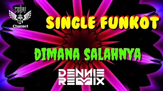 Download Dimana Salahnya ( Thomas Arya ) • Dennie Rmx • Single Funkot MP3