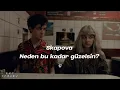 Skapova- Neden bu kadar güzelsin (speed/lyrics)