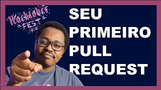 Como criar seu primeiro pull request no GitHub #hacktoberfest