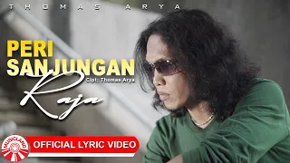 thomas arya peri sanjungan raja official lyric video hd 