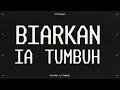 Perunggu - Biarkan Ia Tumbuh (Official Lyric Video)