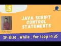 Java script control statements - if else loop array sum of two numbers Webinar Session 4