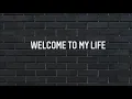 Simple Plan - Welcome To My Life lyrics (Sad Version)