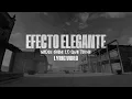 Nadie Sabe Lo Que Tiene - Efecto Elegante (Lyric Video)
