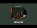 Download Lagu SHAUN, Jeff Satur – Steal The Show [가사번역/English Lyrics]