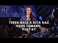 Download Lagu DJ TEREK BALE X KITA GAS NAPE TAMANG PLAT KT