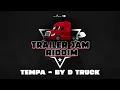 Tempa - By D Truck (Trailer Jam Riddim
