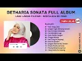 Download Lagu Betharia Sonata - Hati Yang Luka Full Album Terbaru | Lagu Kenangan 80an 90an Terbaik Sepanjang Masa