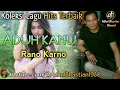 Download Lagu Lagu lawas yang paling banyak dicari ][ Aduh Kamu ~ Rano Karno ][ Lagu hits terbaik
