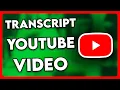How to Get Transcript from YouTube 2025