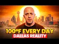 100-Degree Weather Every Day Dallas Reality