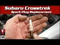 Subaru XV Crosstrek Spark Plug Replacement Is An Easy DIY Job