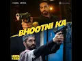 Bhootni Ka (From "Udta Teer")